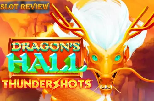 Dragons Hall Thundershots slot